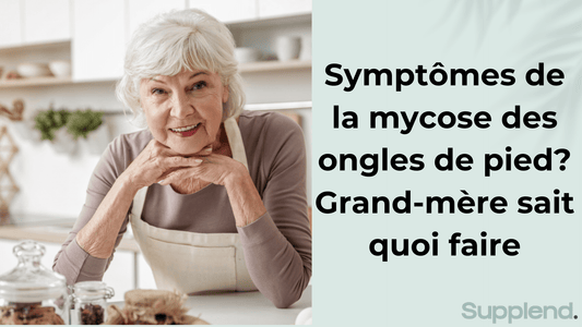 Champignons des ongles - Grand-mère sait ce qu'il faut faire