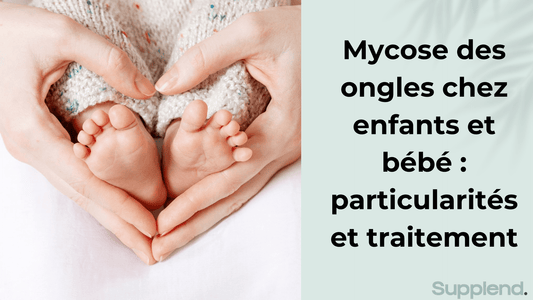 Mycose des ongles chez enfants et bébé