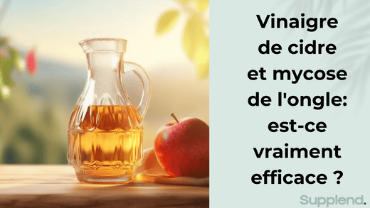 Vinaigre de cidre et mycose des ongles: est-ce vraiment efficace ?
